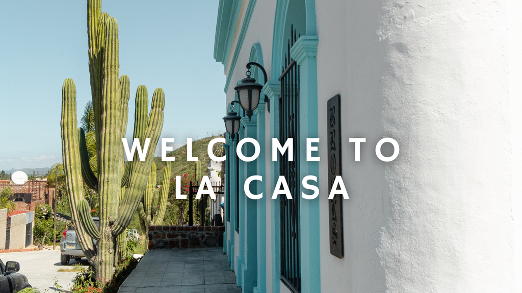 Welcome to La Casa